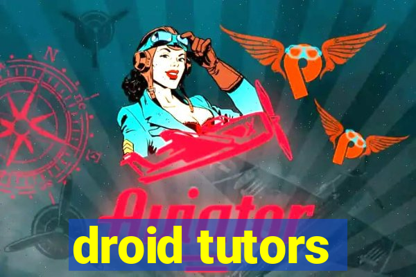 droid tutors